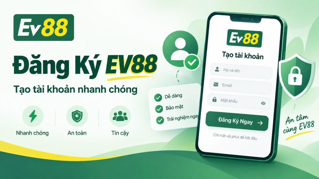 Đăng ký EV88