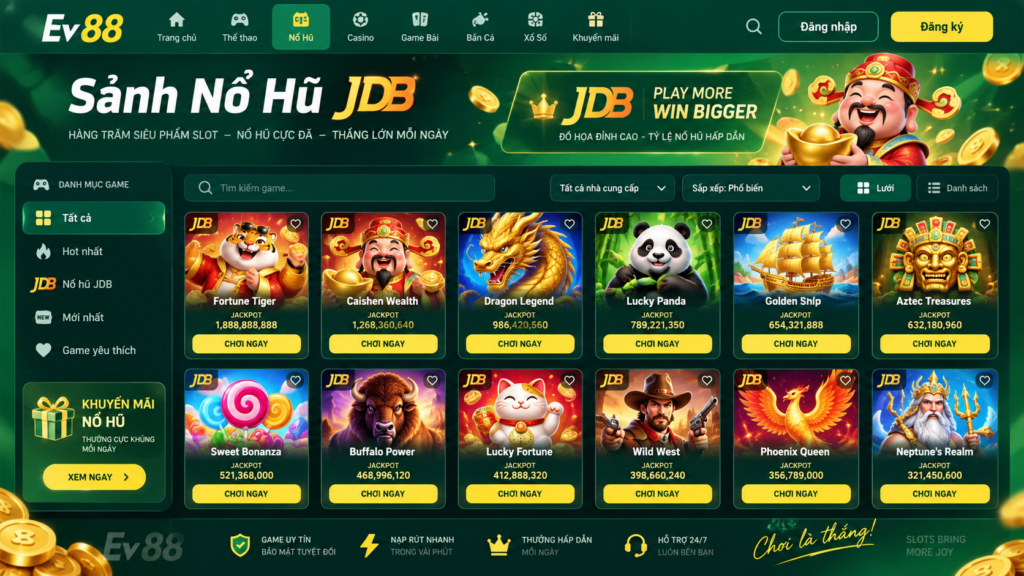 Tổng quan giao diện sảnh Nổ Hũ JDB