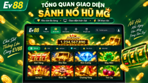 Tổng quan giao diện sảnh Nổ Hũ MG