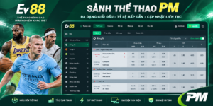 Tổng quan giao diện sảnh Thể thao PM tại EV88