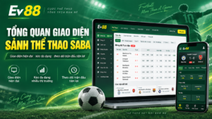 Tổng quan giao diện sảnh Thể thao SABA tại EV88